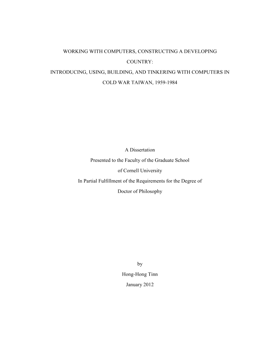 Working with Computers, Constructing a Developing Country: Introducing, Using, Building, and Tinkering with Computers in Cold War Taiwan, 1959-1984