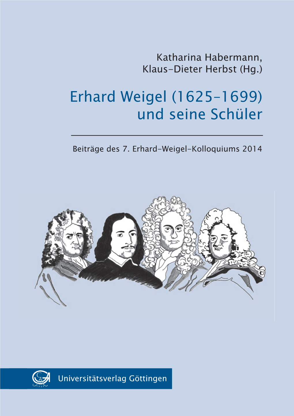 Erhard Weigel D(1625-1699) War in Der Zweiten Hälfte Des 17