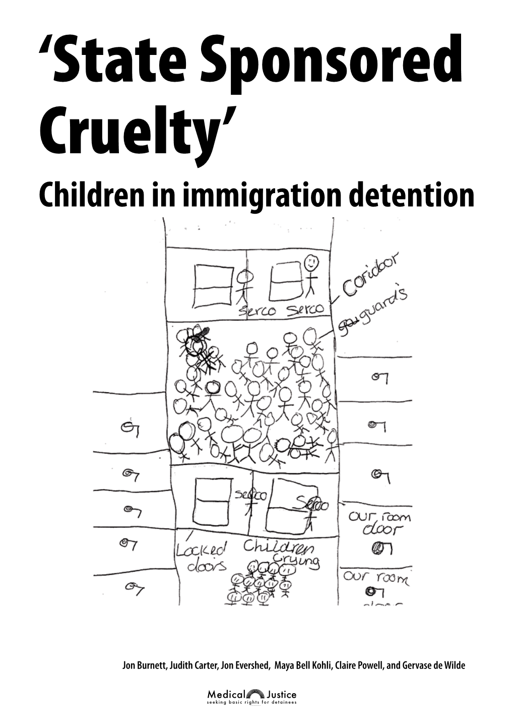 'STATE SPONSORED CRUELTY' – Children in Immigration Detention