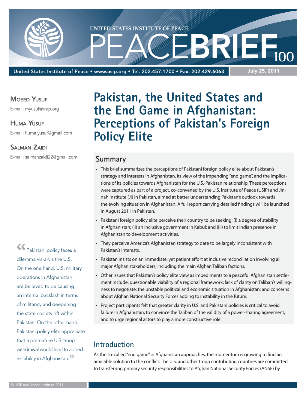Pakistan, the United States and the End Game in Afghanistan: Perceptions of Pakistan’S Foreign Policy Elite Page 2 • PB 100 • July 25, 2011