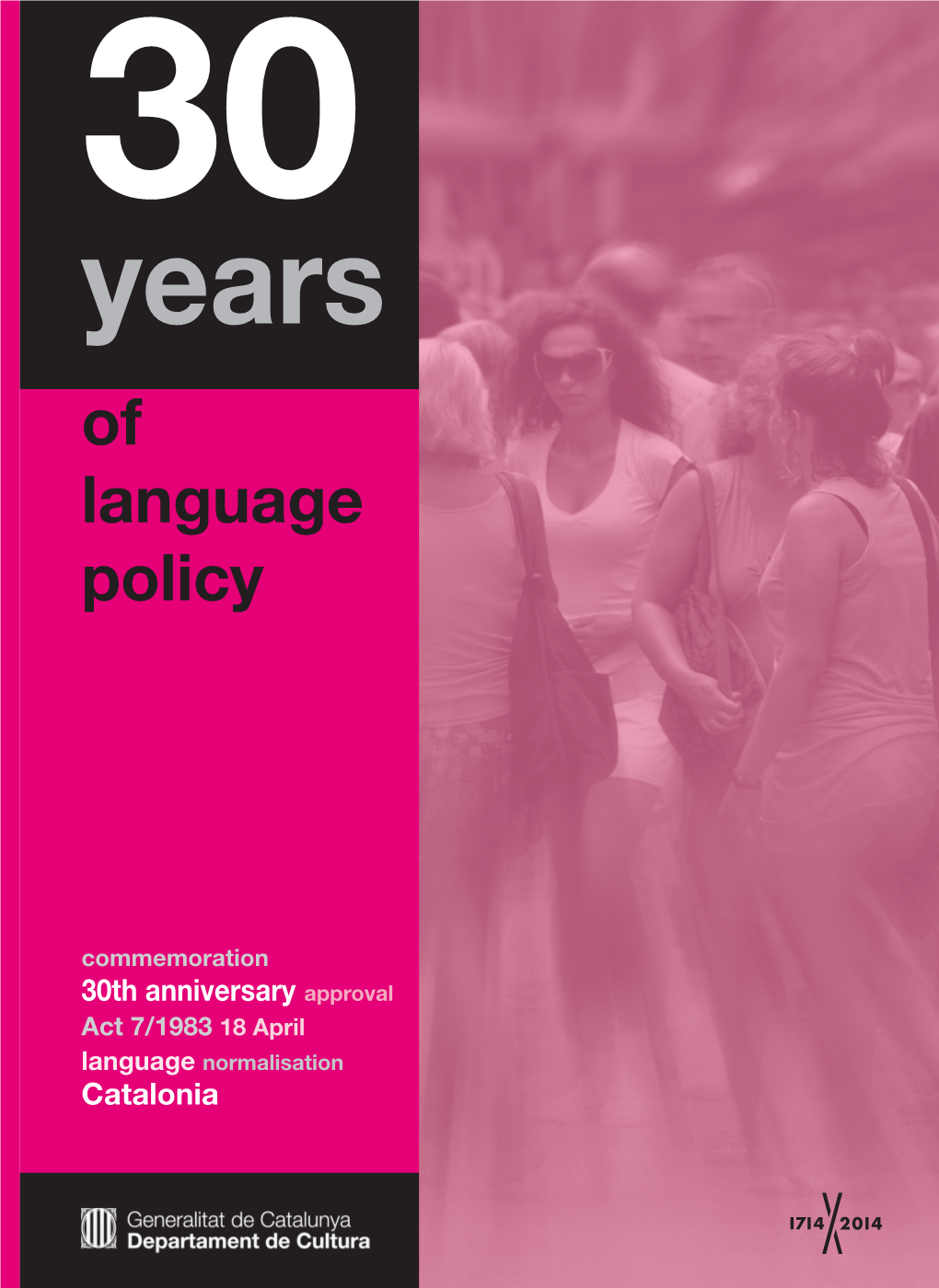 30 Years of Language Policy