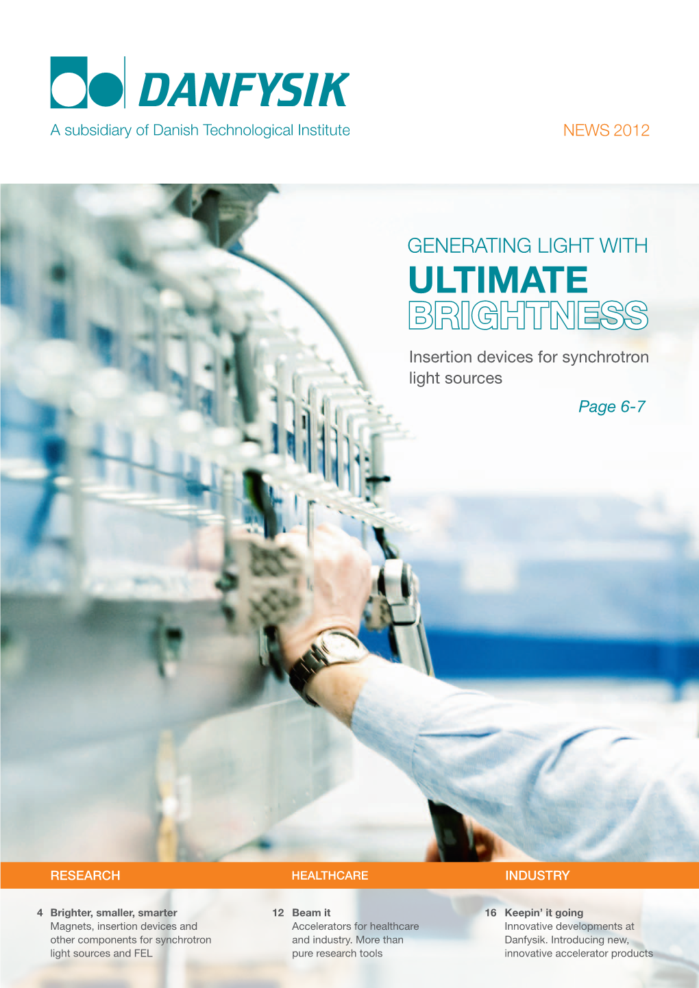 Ultimate Brightness Insertion Devices for Synchrotron Light Sources Page 6-7