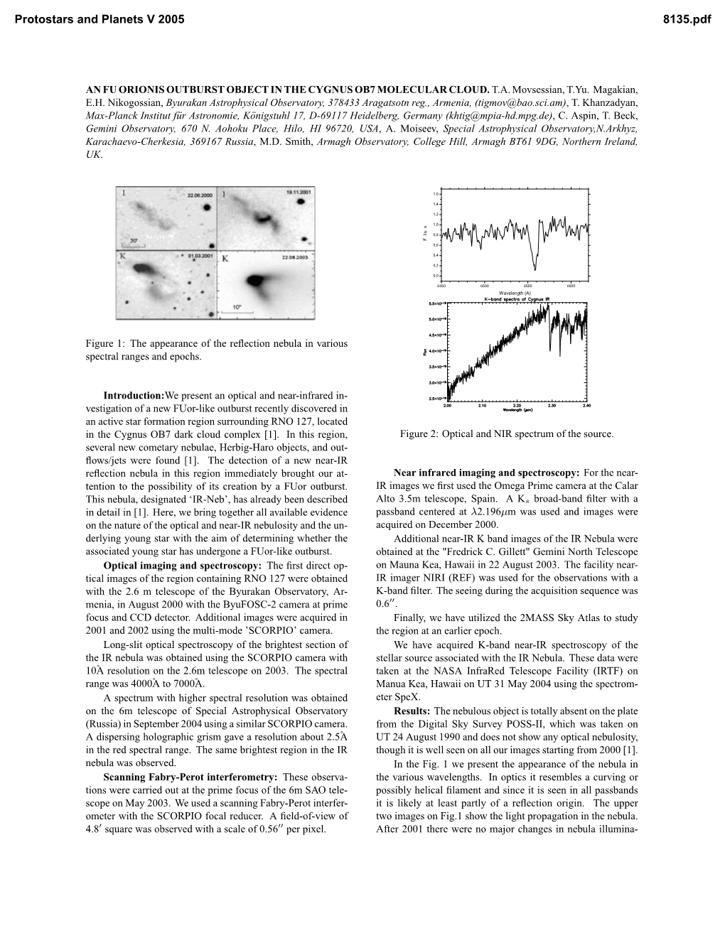 AN FU ORIONIS OUTBURST OBJECT in the CYGNUS OB7 MOLECULAR CLOUD. T.A. Movsessian, T.Yu. Magakian, E.H. Nikogossian, Byurakan