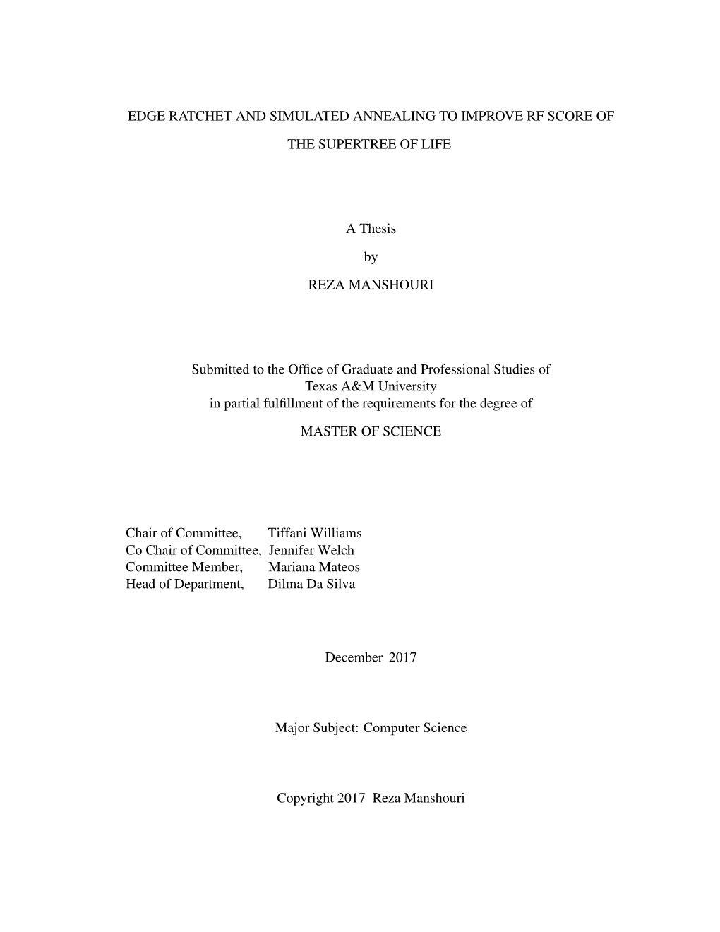 EDGE RATCHET and SIMULATED ANNEALING to IMPROVE RF SCORE of the SUPERTREE of LIFE a Thesis by REZA MANSHOURI Submitted to the Of