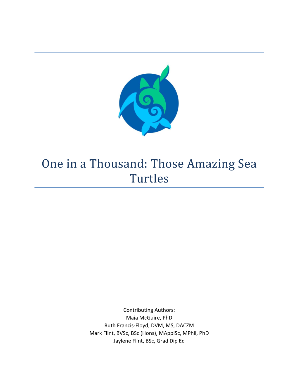 One in a Thousand: Those Amazing Sea Turtles