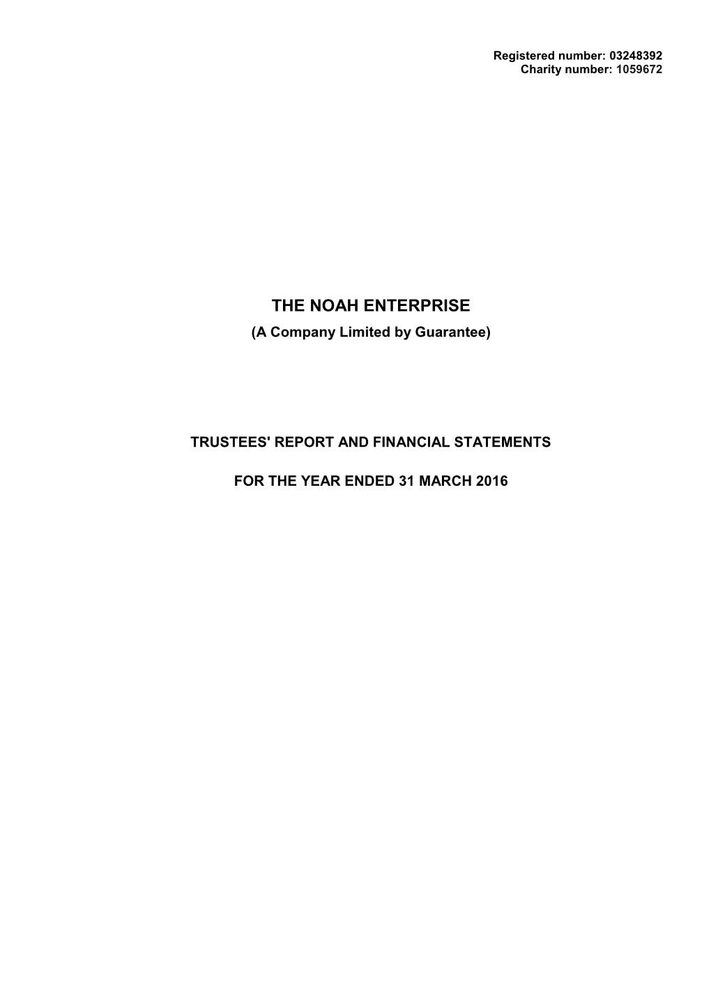 THE NOAH ENTERPRISE (A Company Limited by Guarantee)