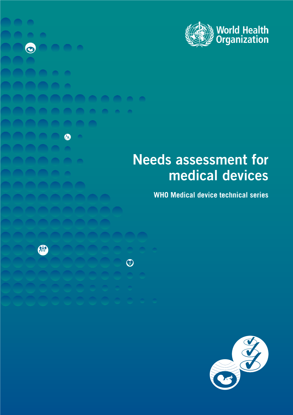 Needs Assessment for Medical Devices