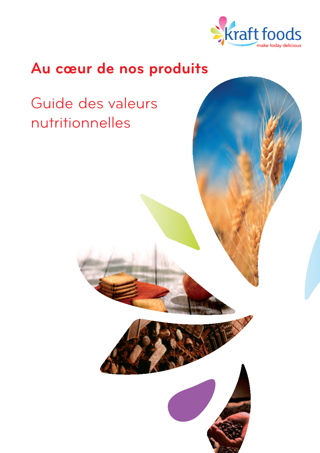 Au Cœur De Nos Produits Guide Des Valeurs Nutritionnelles