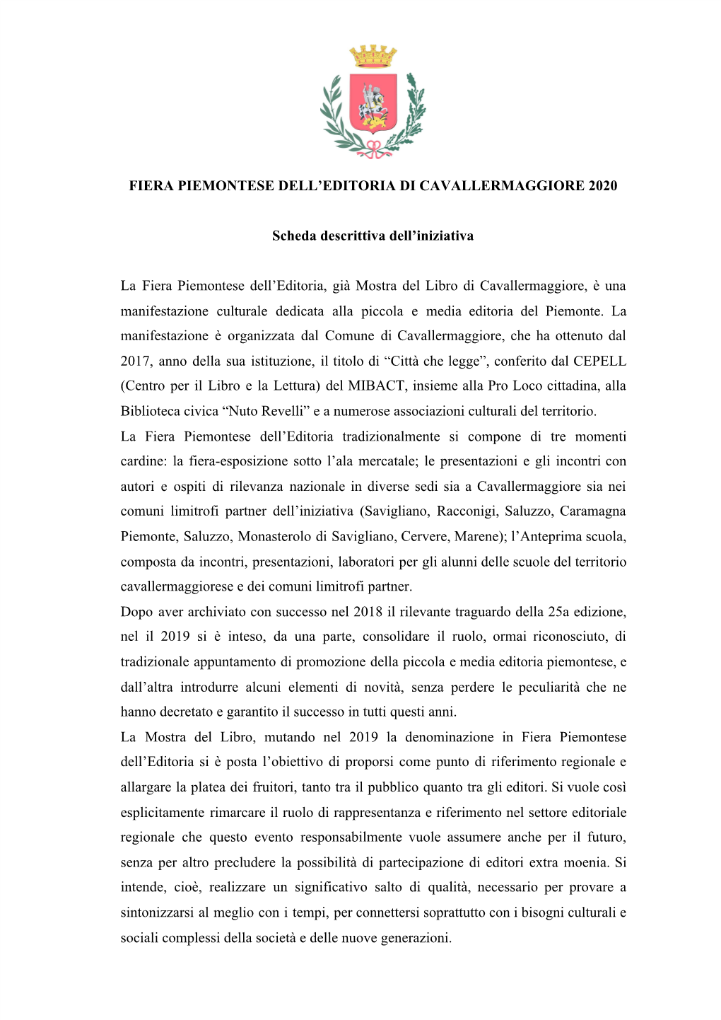 FIERA PIEMONTESE DELL'editoria DI CAVALLERMAGGIORE 2020 Scheda Descrittiva Dell'iniziativa La Fiera Piemontese Dell'editor