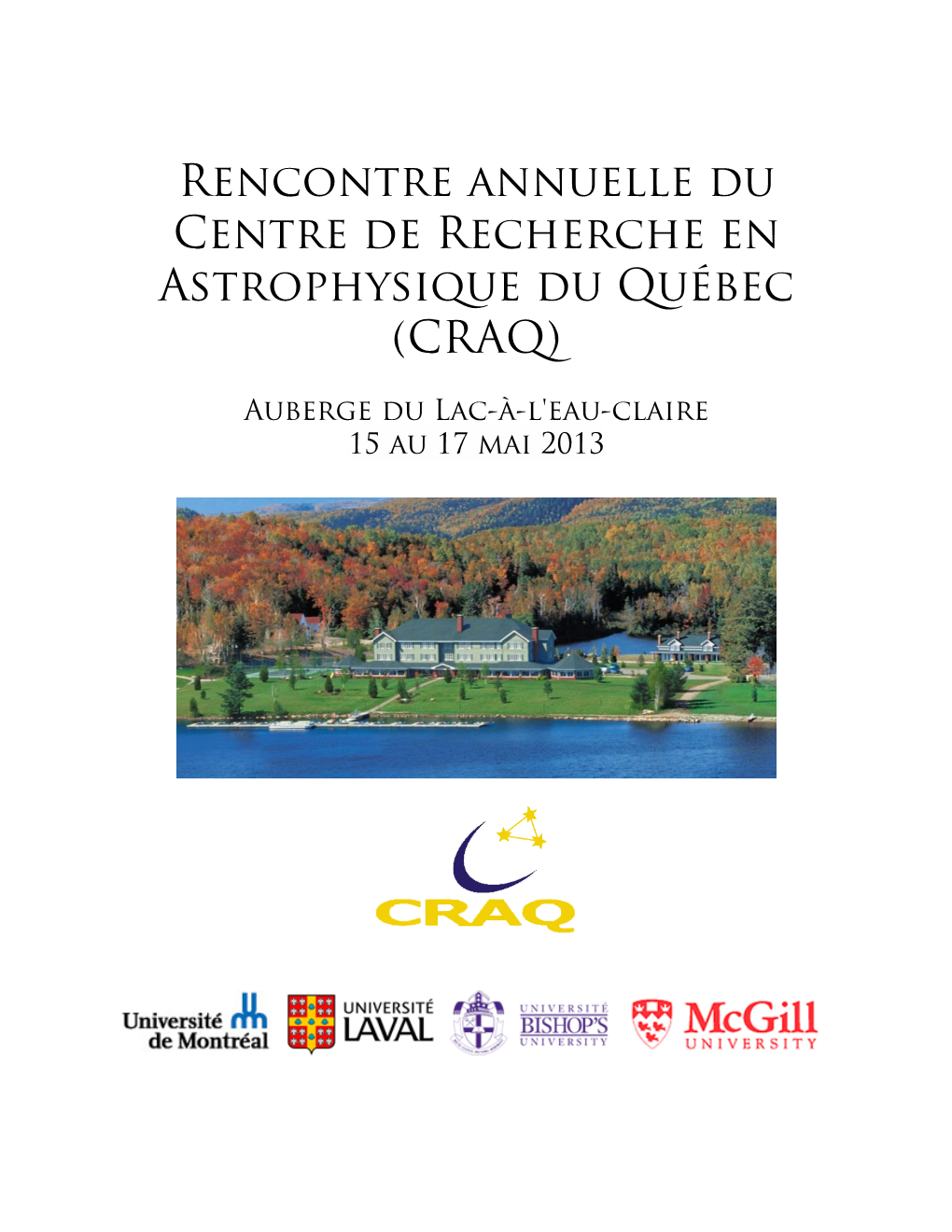 Rencontre Annuelle Du Centre De Recherche En Astrophysique Du Québec (CRAQ)