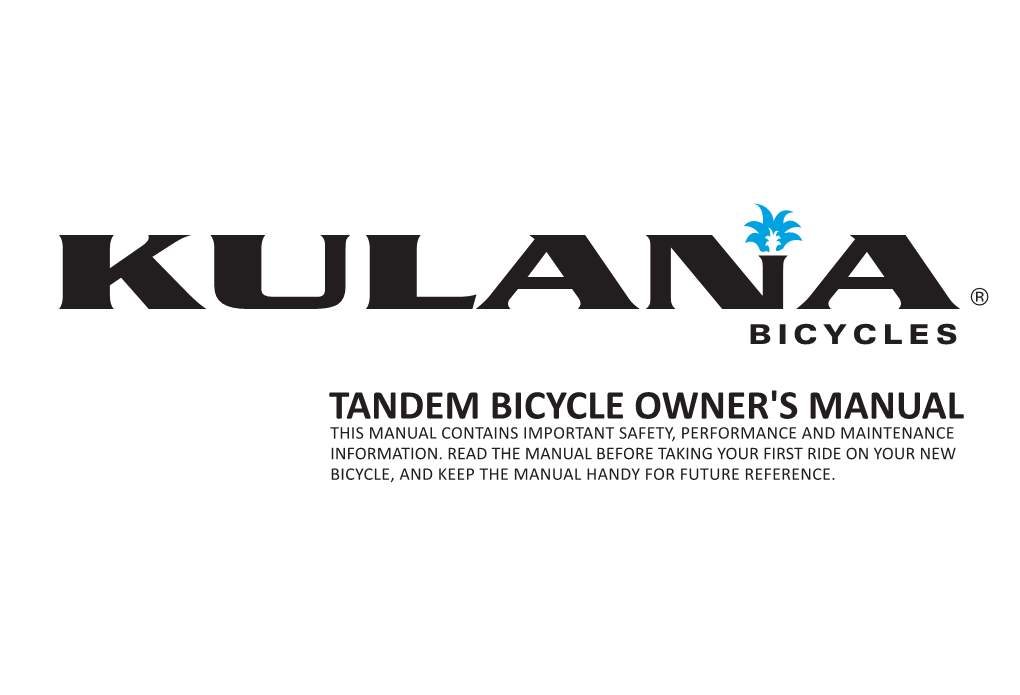 Tandem Bicycle Owner's Manual This Manual Contains Important Safety, Performance and Maintenance Information