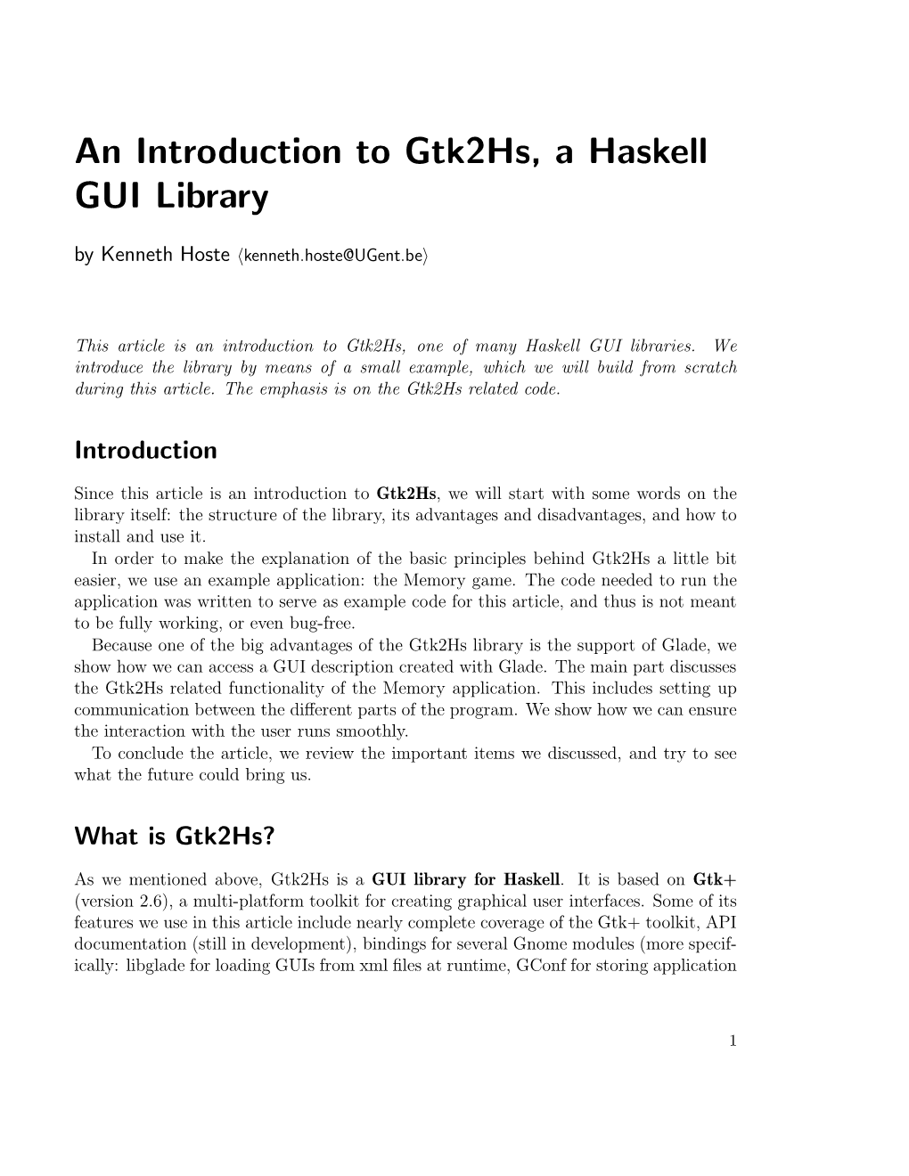 An Introduction to Gtk2hs, a Haskell GUI Library by Kenneth Hoste Hkenneth.Hoste@Ugent.Bei