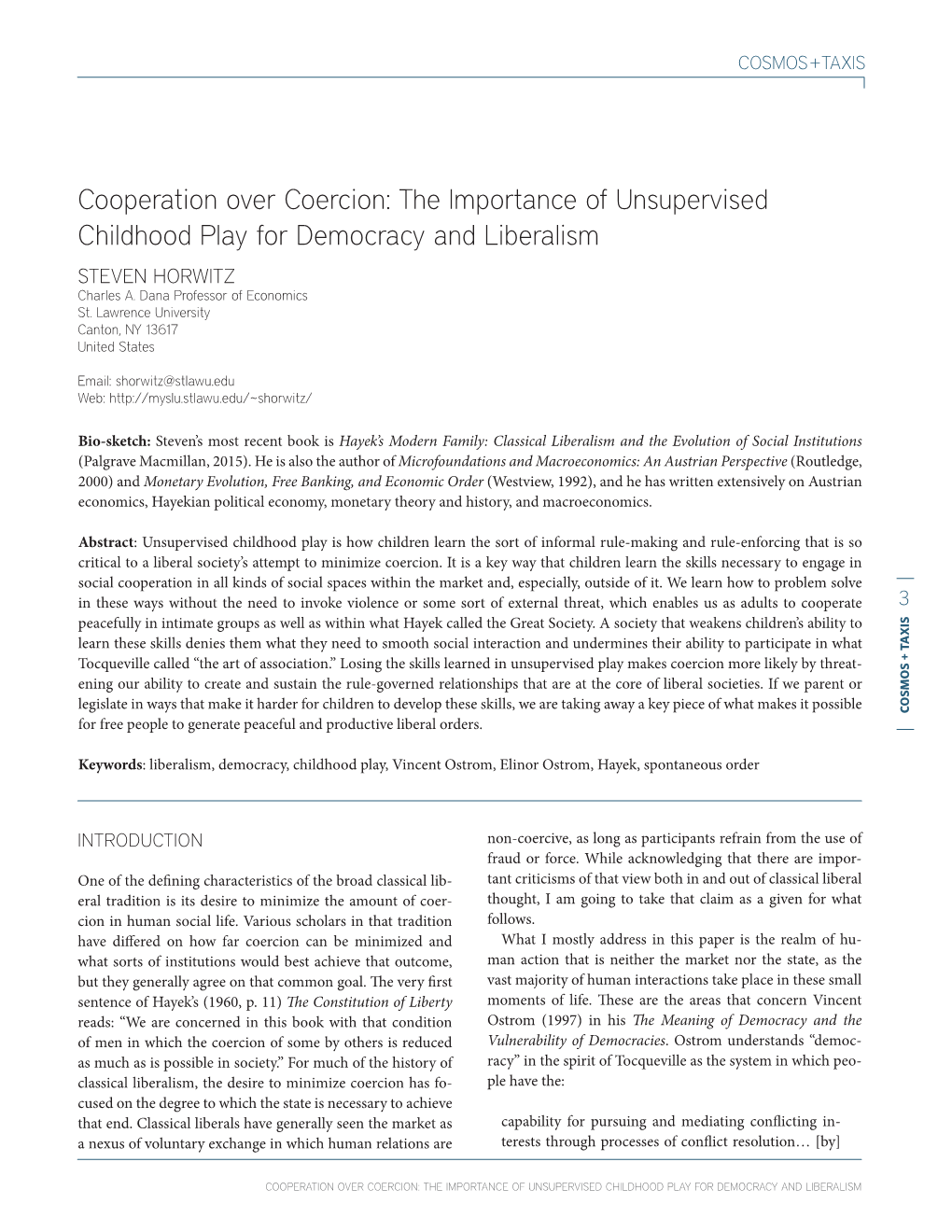 Cooperation Over Coercion: the Importance of Unsupervised Childhood Play for Democracy and Liberalism STEVEN HORWITZ Charles A