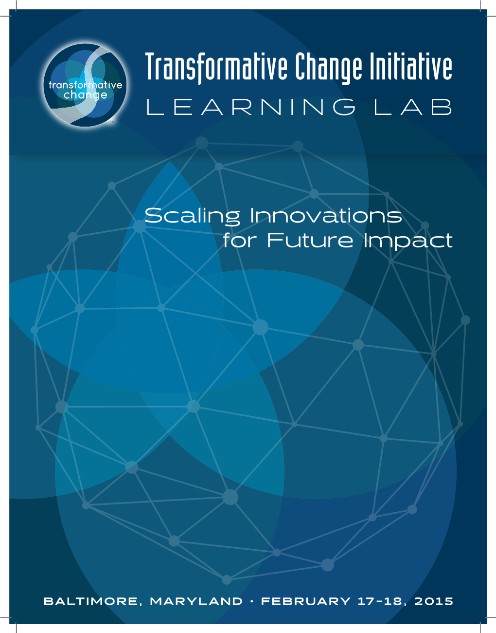 Transformative Change Initiative LEARNING LAB