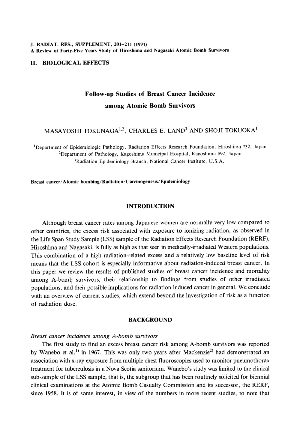 A Review of Forty-Five Years Study of Hiroshima and Nagasaki Atomic Bomb Survivors