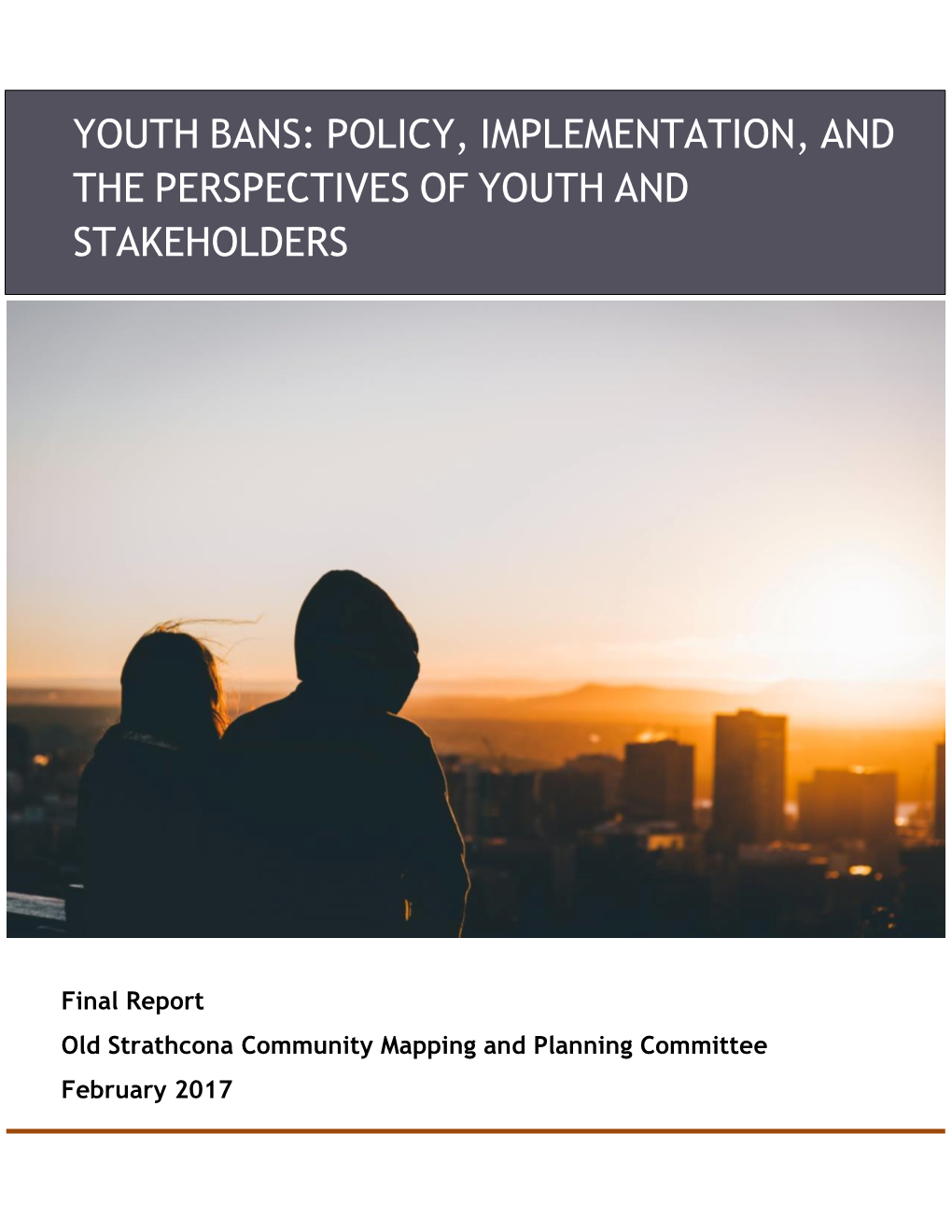 Youth Bans: Policy, Implementation, and Perspectives