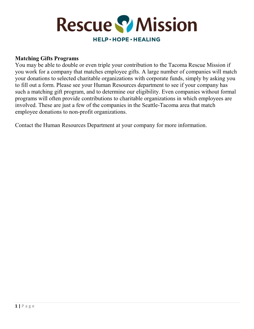 Matching Gifts Programs You May Be Able to Double Or Even Triple Your Contribution to the Tacoma Rescue Mission If You Work for a Company That Matches Employee Gifts