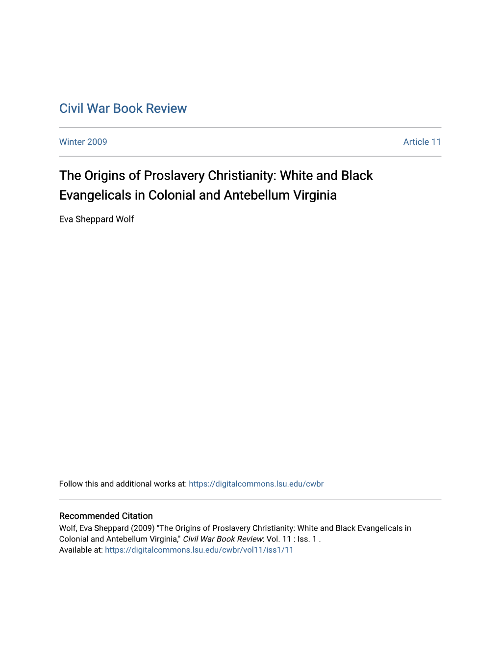 The Origins of Proslavery Christianity: White and Black Evangelicals in Colonial and Antebellum Virginia