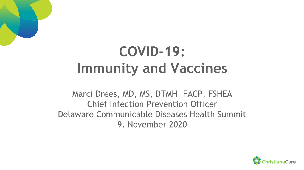 Marci Drees, MD, MS, DTMH, FACP, FSHEA Chief Infection Prevention Officer Delaware Communicable Diseases Health Summit 9