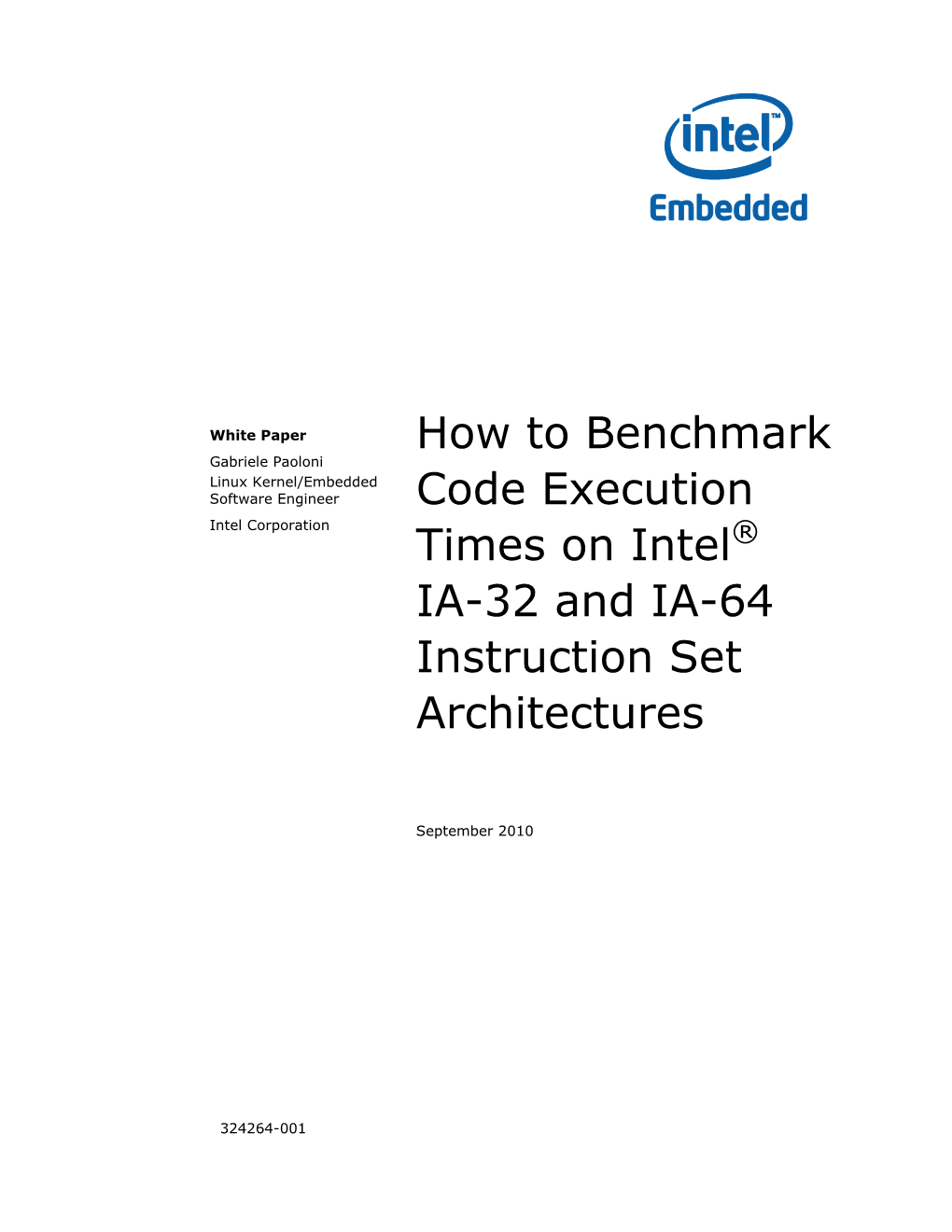 How to Benchmark Code Execution Times on Intel ® IA-32 and IA