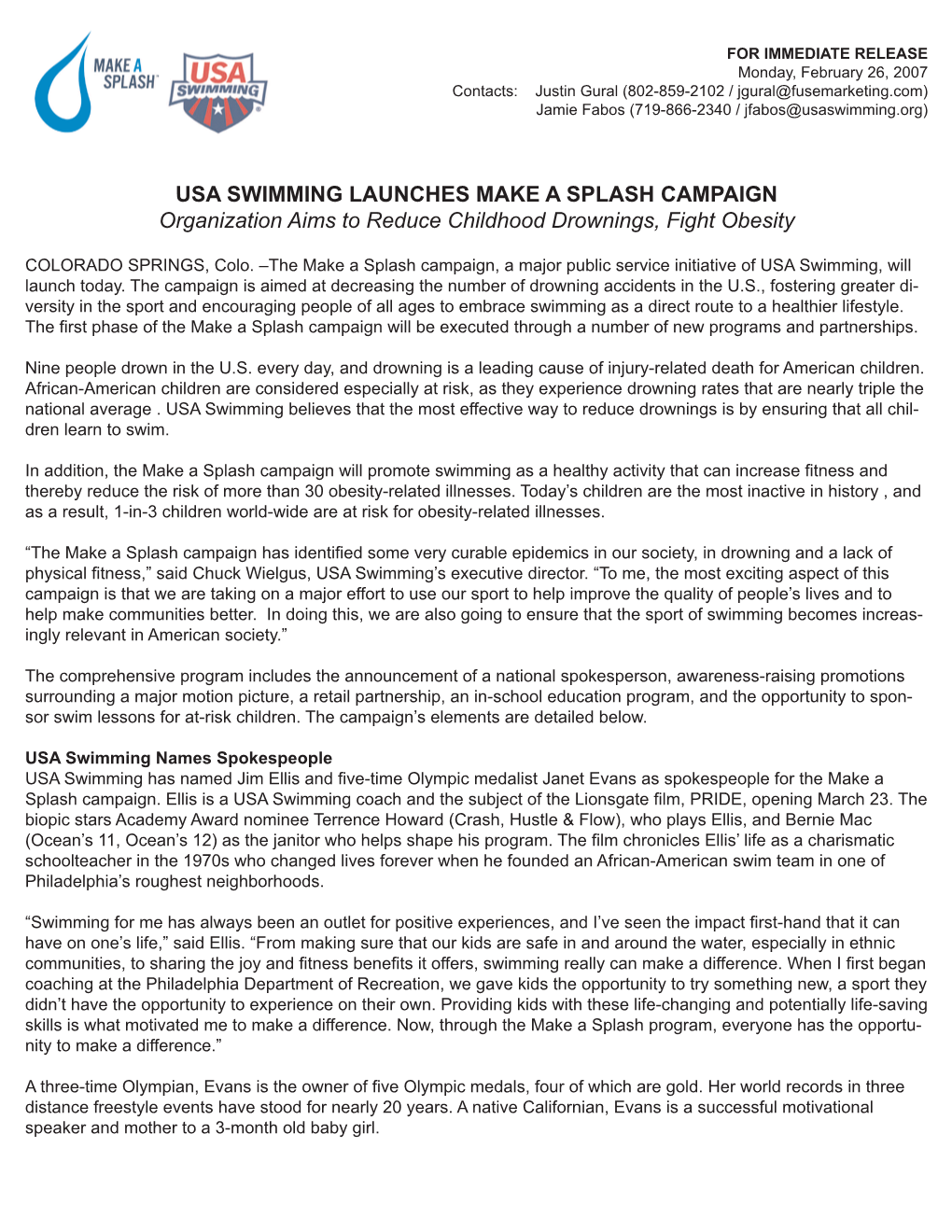 USA SWIMMING LAUNCHES MAKE a SPLASH CAMPAIGN Organization Aims to Reduce Childhood Drownings, Fight Obesity