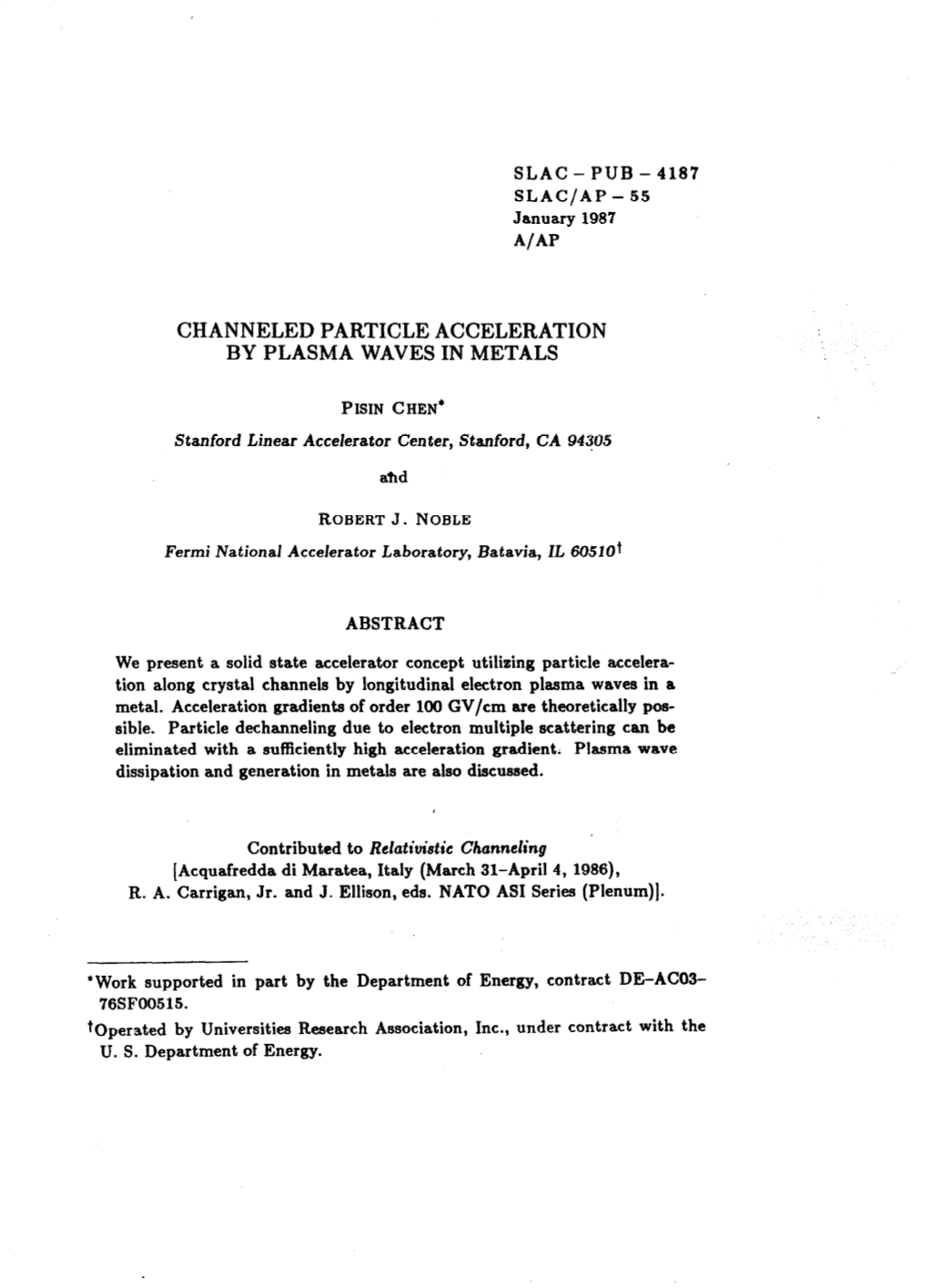 Channeled Particle Acceleration by Plasma Waves in Metals