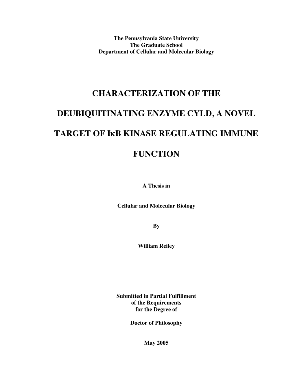 Characterization of the Deubiquitinating Enzyme Cyld, a Novel Target of Iκb Kinase Regulating Immune Function