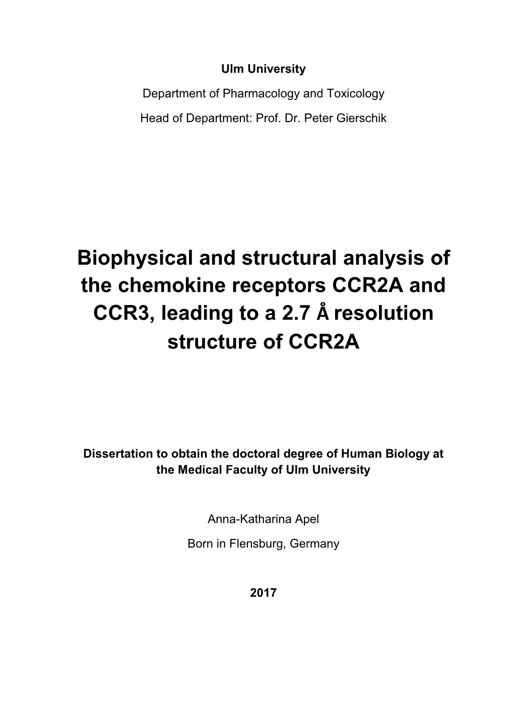 Biophysical and Structural Analysis of the Chemokine Receptors CCR2A and CCR3, Leading to a 2.7 Å Resolution Structure of CCR2A