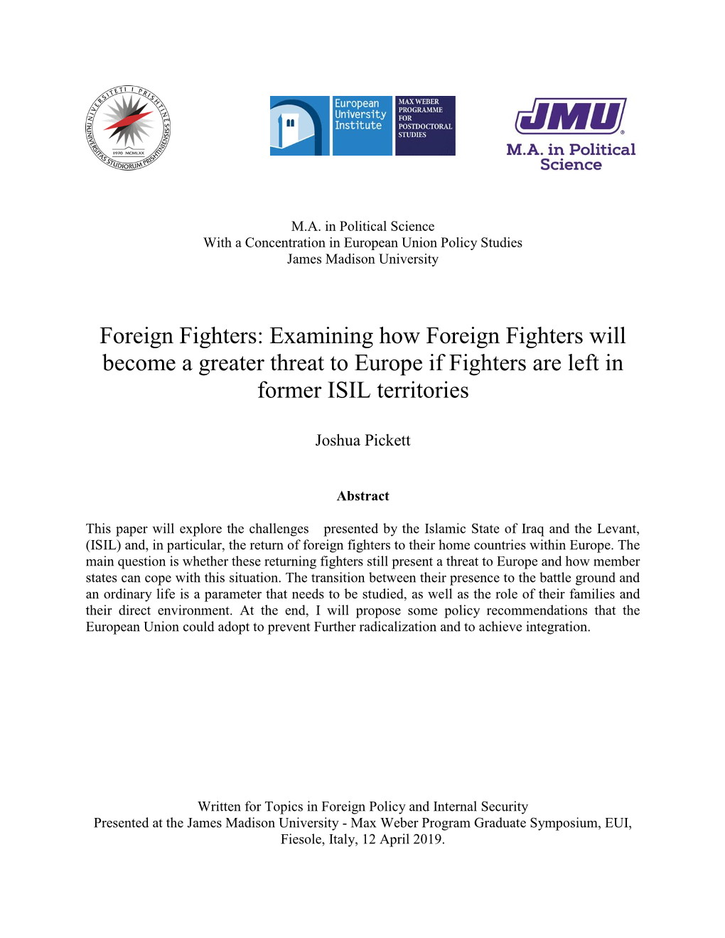 Foreign Fighters: Examining How Foreign Fighters Will Become a Greater Threat to Europe If Fighters Are Left in Former ISIL Territories