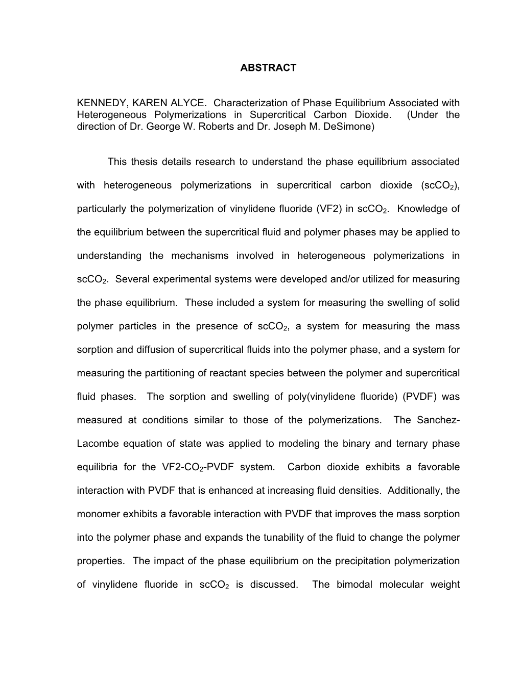 Characterization of Phase Equilibrium Associated with Heterogeneous Polymerizations in Supercritical Carbon Dioxide