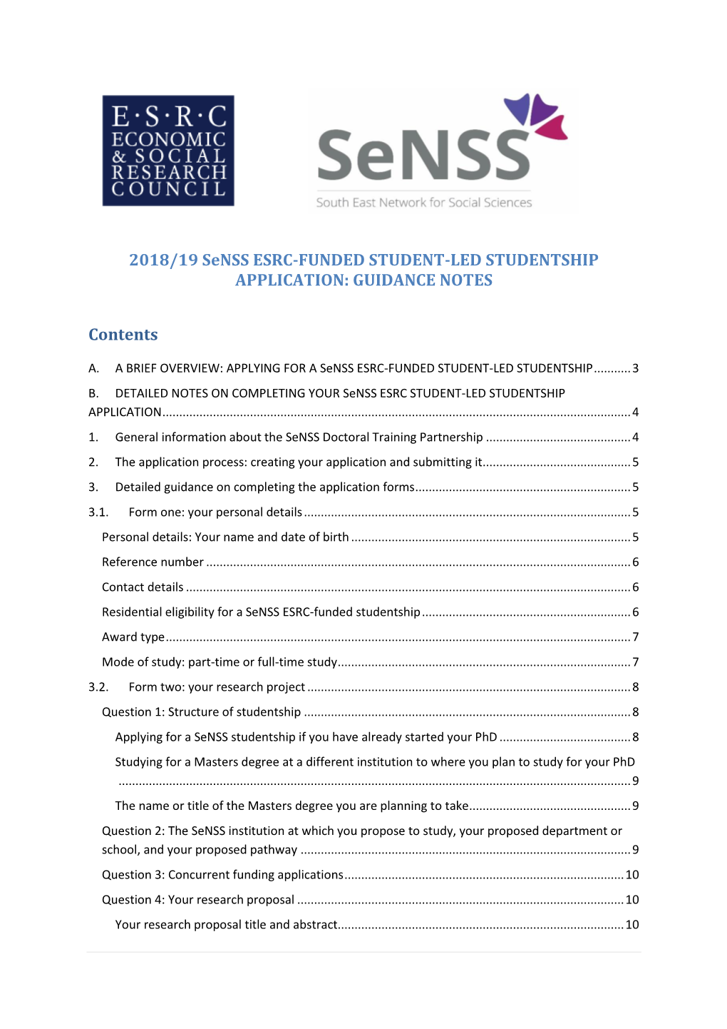 2018/19 Senss ESRC-FUNDED STUDENT-LED STUDENTSHIP APPLICATION: GUIDANCE NOTES