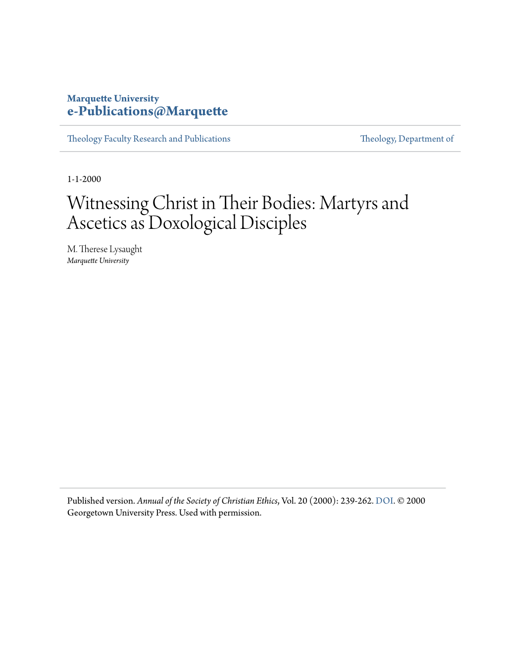 Martyrs and Ascetics As Doxological Disciples M