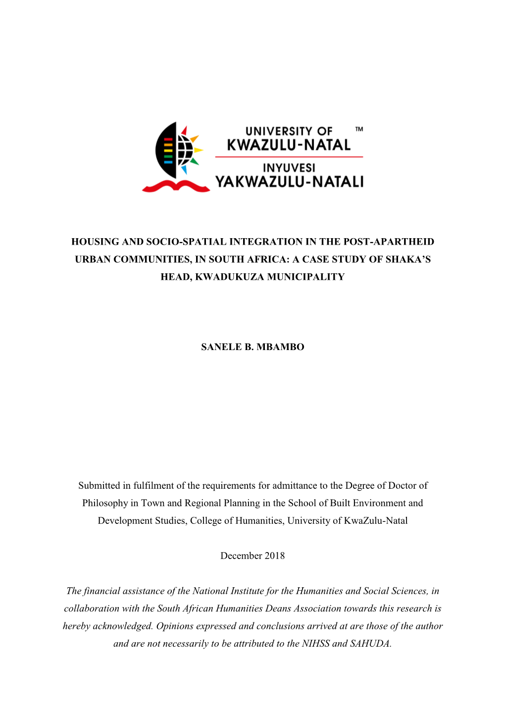 Housing and Socio-Spatial Integration in the Post-Apartheid Urban Communities, in South Africa: a Case Study of Shaka’S Head, Kwadukuza Municipality