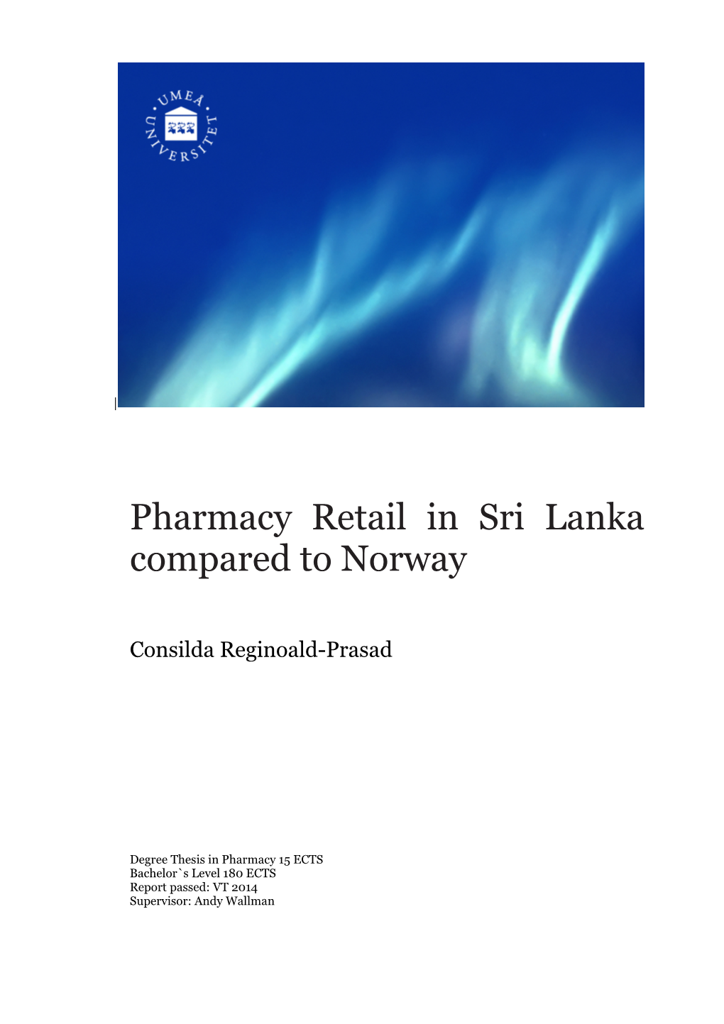 Pharmacy Retail in Sri Lanka Compared to Norway