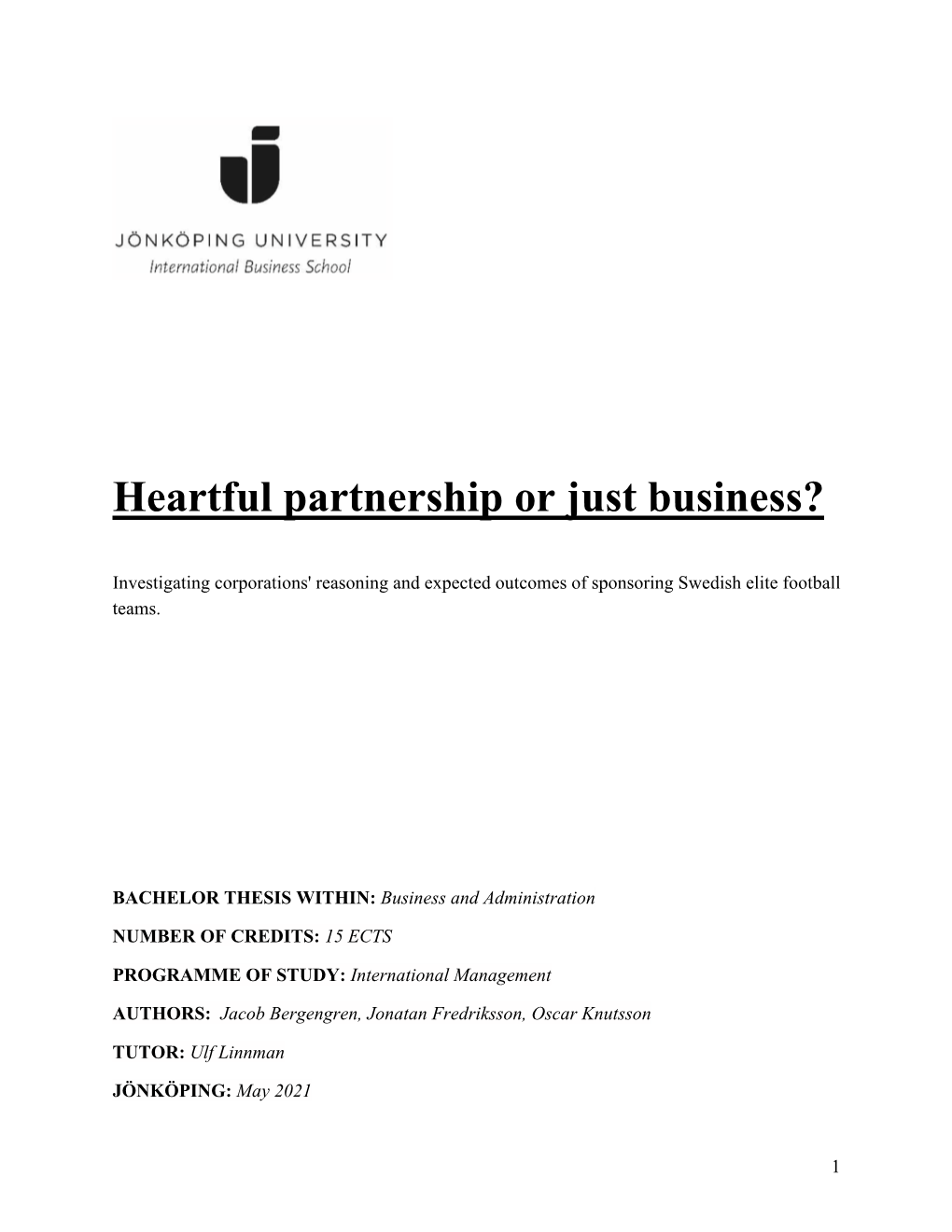 Heartful Partnership Or Just Business?