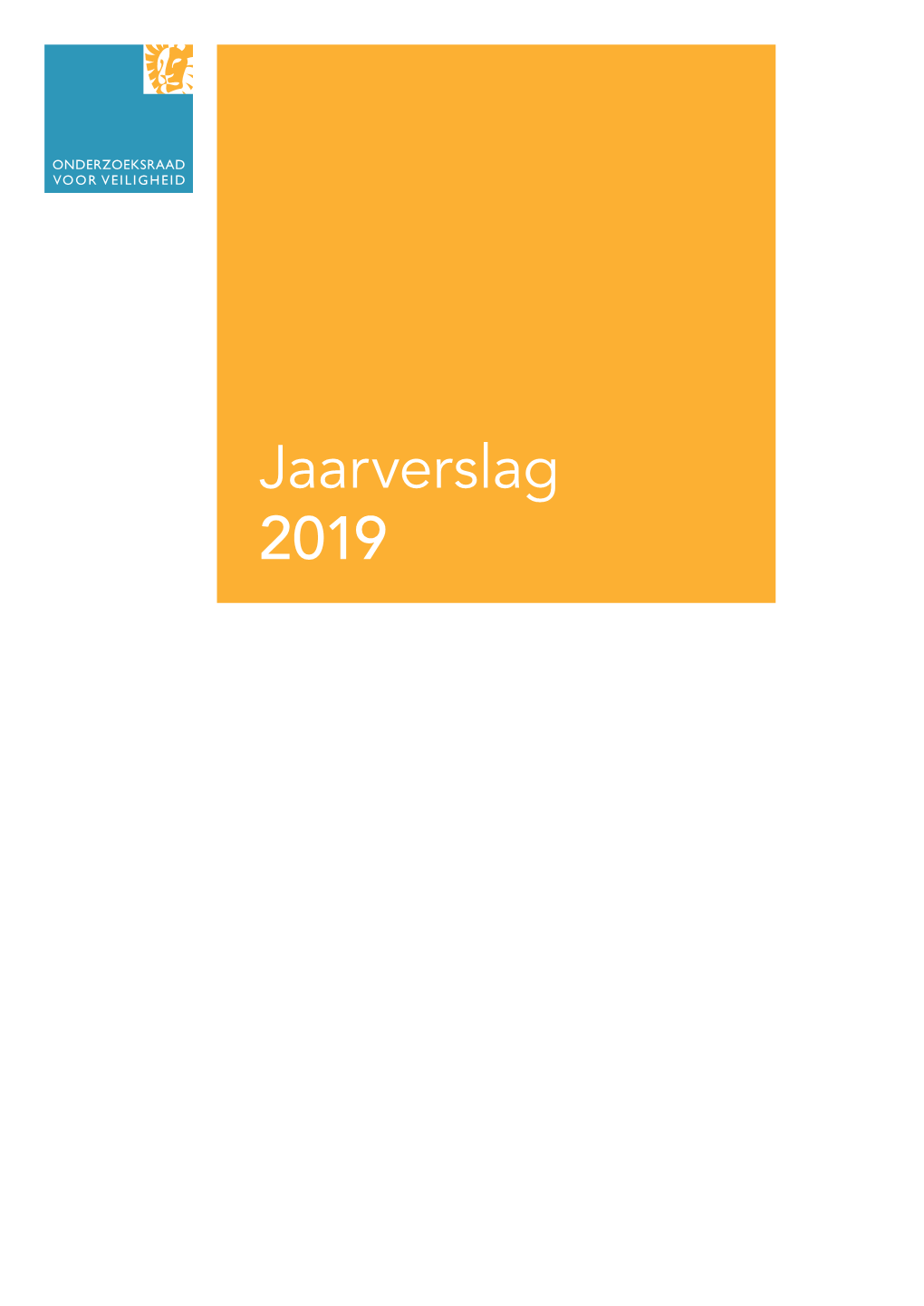 Jaarverslag 2019 De Onderzoeksraad Voor Veiligheid