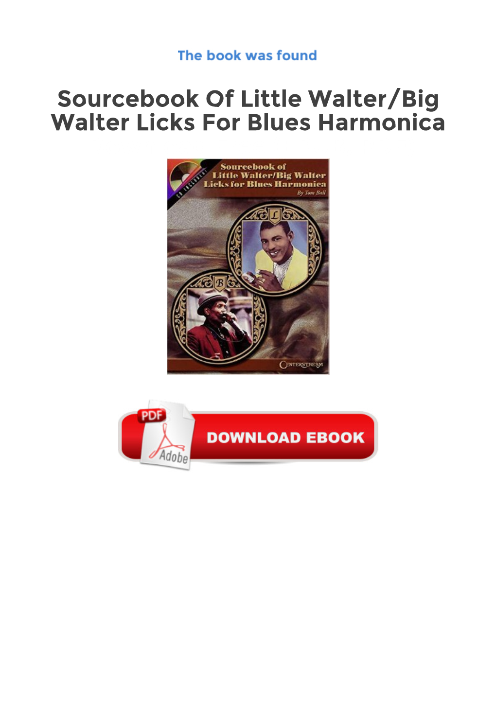 Sourcebook of Little Walter/Big Walter Licks for Blues Harmonica Download Free (EPUB, PDF) (Harmonica)