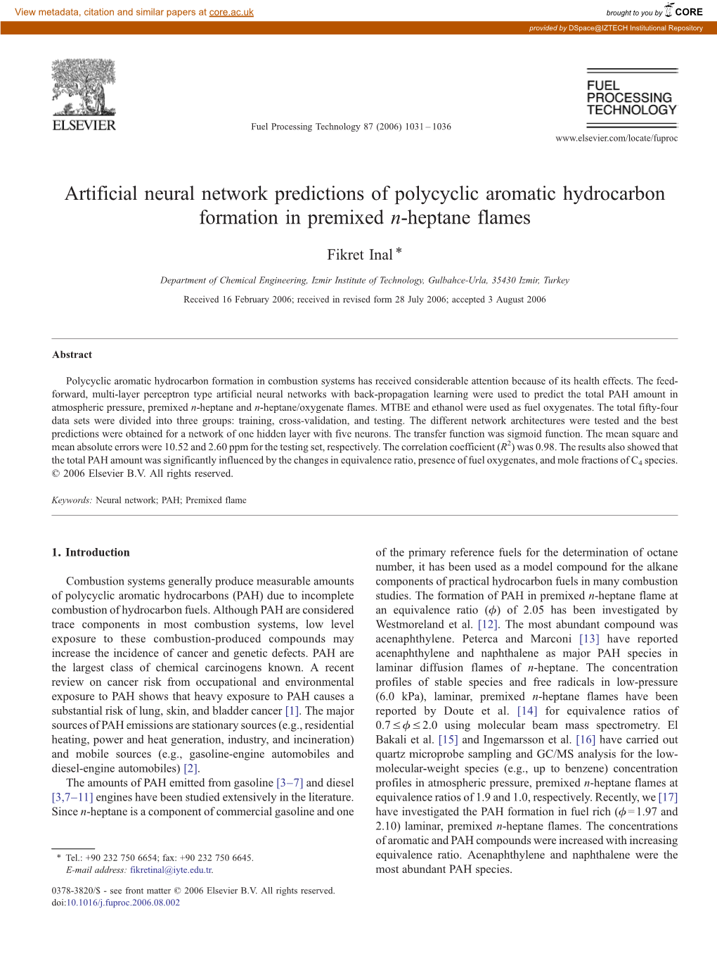 Artificial Neural Network Predictions of Polycyclic Aromatic Hydrocarbon Formation in Premixed N-Heptane Flames ⁎ Fikret Inal