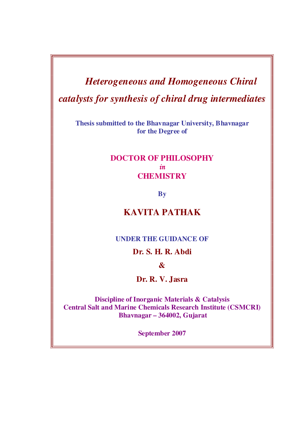 Heterogeneous and Homogeneous Chiral Catalysts for Synthesis of Chiral Drug Intermediates