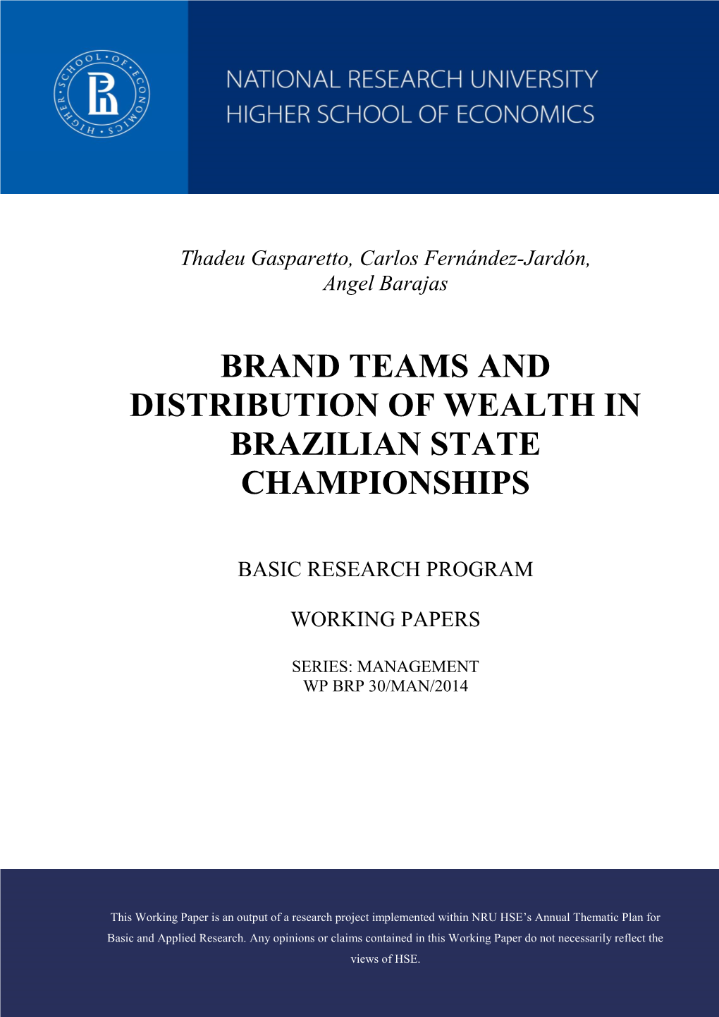 Brand Teams and Distribution of Wealth in Brazilian State