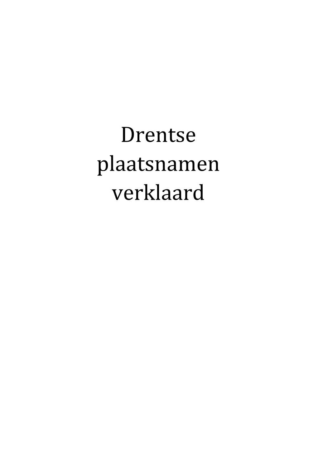 Drentse Plaatsnamen Verklaard