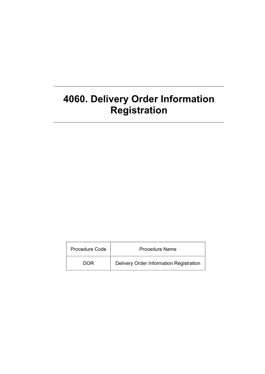 4060. Delivery Order Information Registration