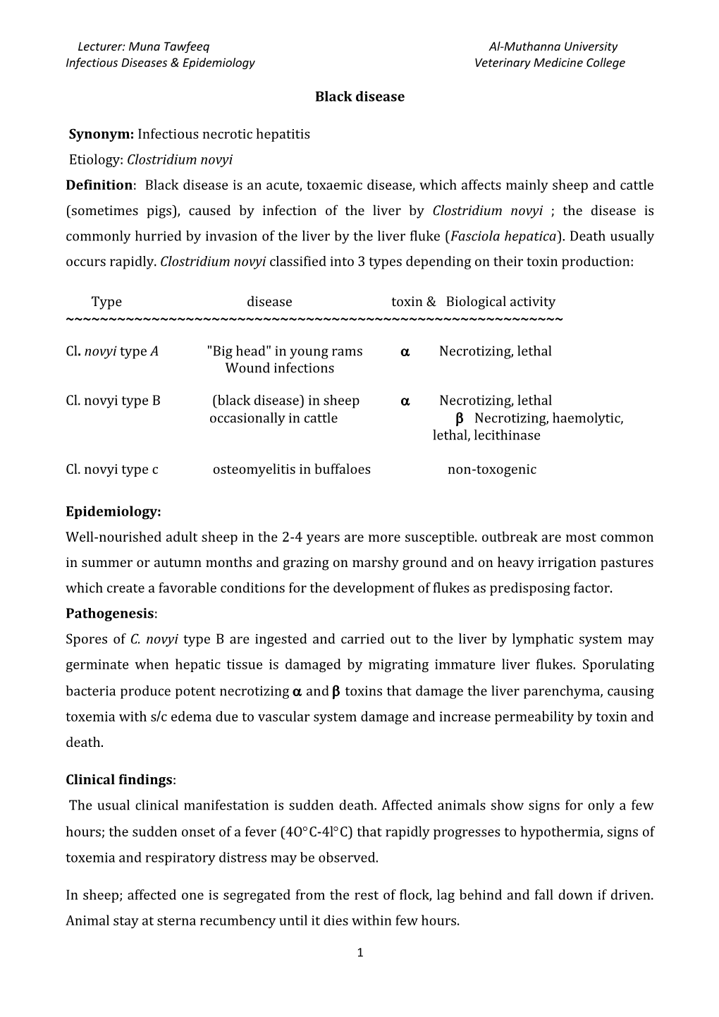 Black Disease Synonym: Infectious Necrotic Hepatitis Etiology: Clostridium Novyi Definition: Black Disease Is an Acute, Toxaemi