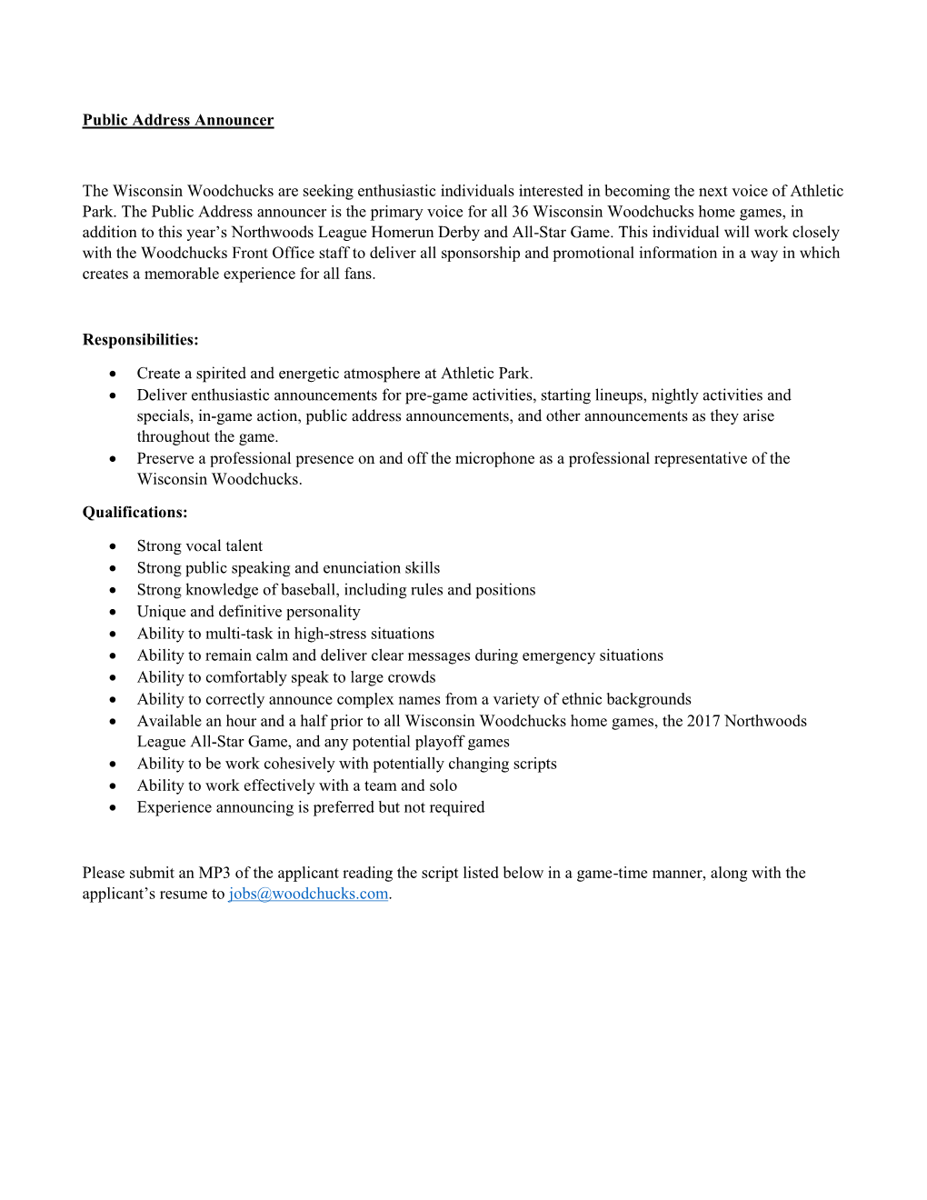 Public Address Announcer the Wisconsin Woodchucks Are Seeking Enthusiastic Individuals Interested in Becoming the Next Voice Of