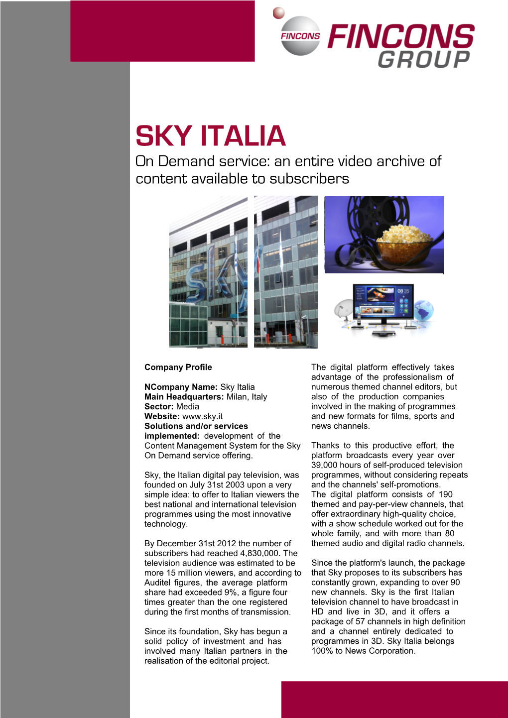 SKY ITALIA on Demand Service: an Entire Video Archive of Content Available to Subscribers