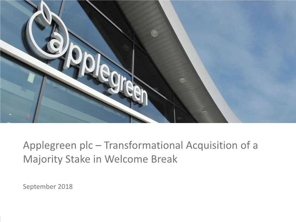 Transformational Acquisition of a Majority Stake in Welcome Break