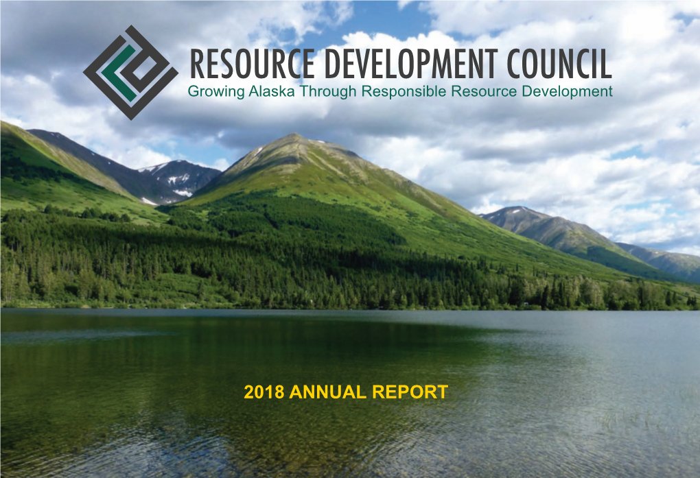 RESOURCE DEVELOPMENT COUNCIL Growing Alaska Through Responsible Resource Development