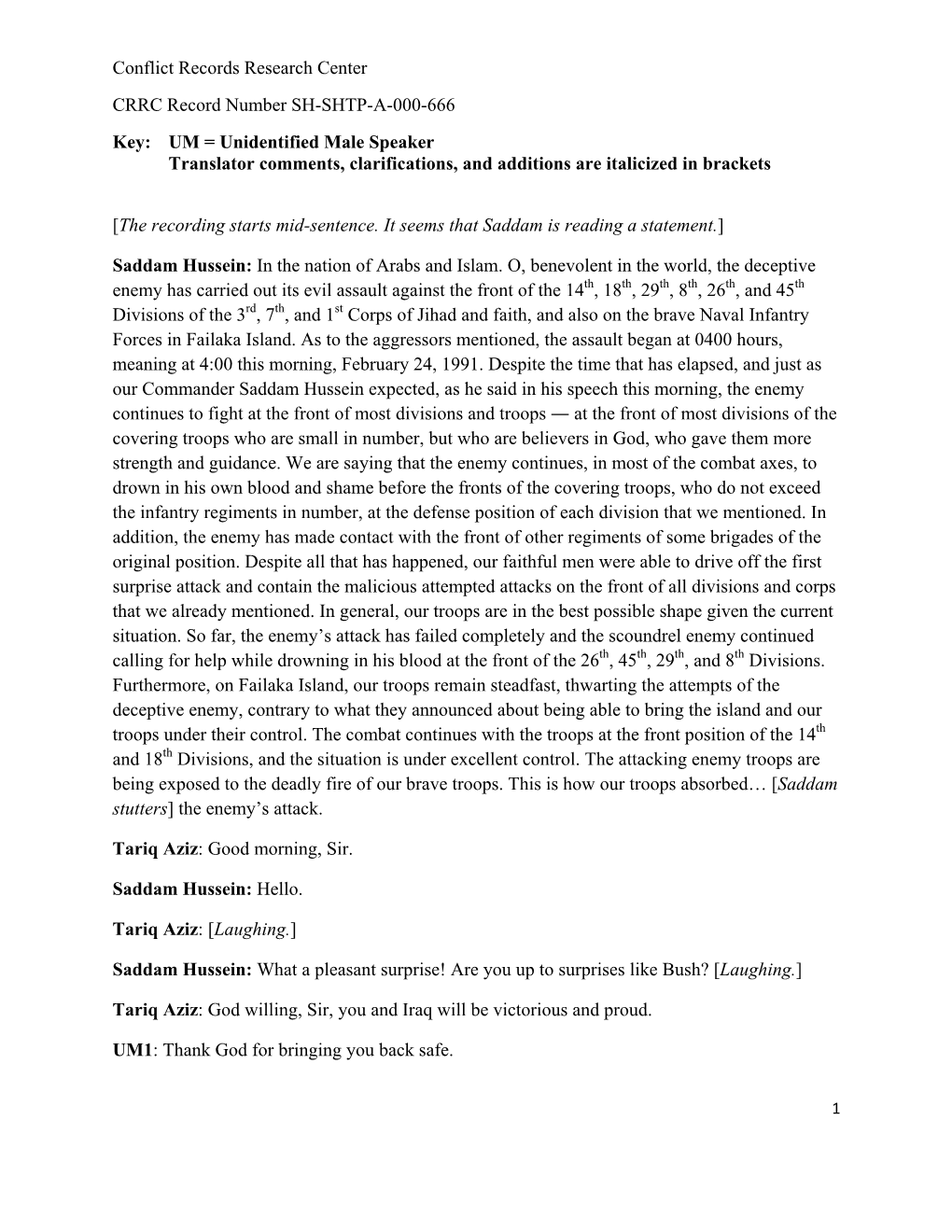 SH-SHTP-A-000-666 Key: UM = Unidentified Male Speaker Translator Comments, Clarifications, and Additions Are Italicized in Brackets