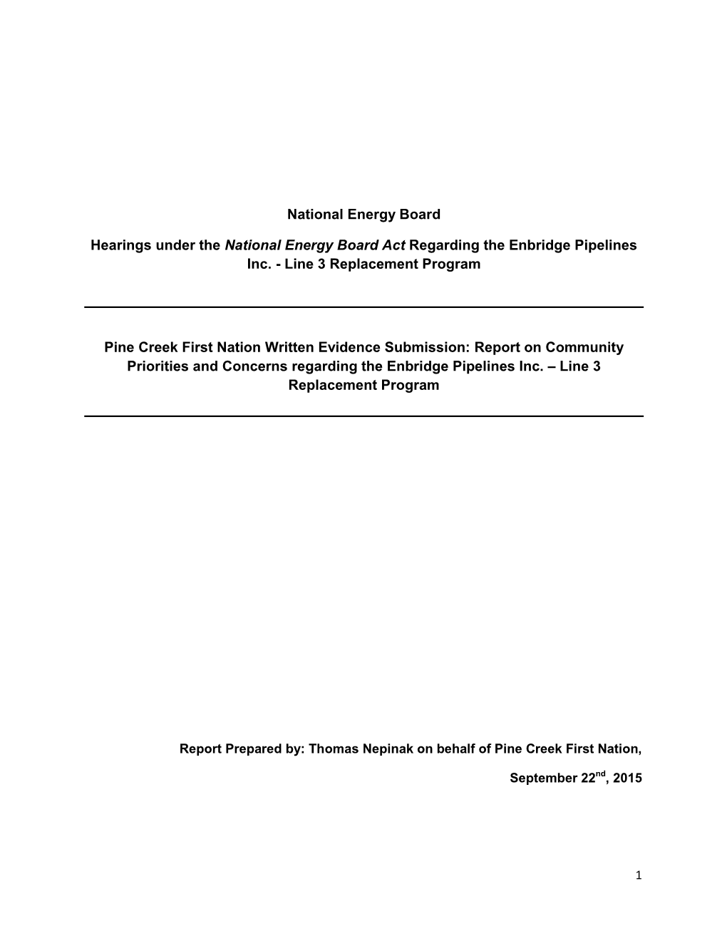 National Energy Board Hearings Under the National Energy Board Act Regarding the Enbridge Pipelines Inc