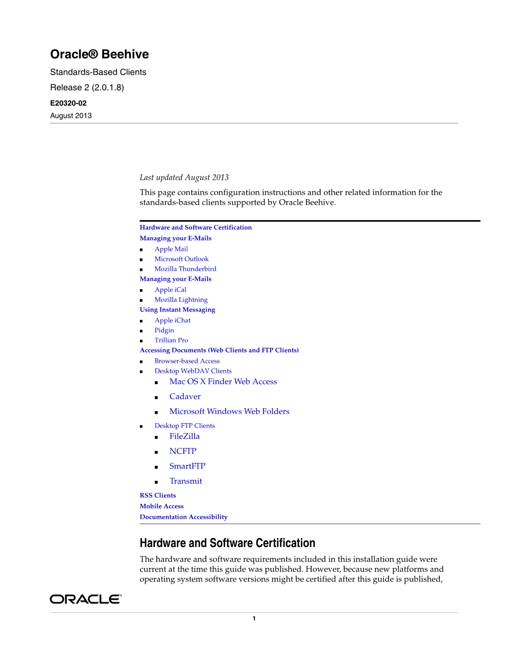 Oracle Beehive Standards-Based Clients, Release 2 (2.0.1.8) E20320-02 Copyright © 2008, 2013, Oracle And/Or Its Affiliates